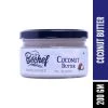 Be Cheff Bechef Coconut Butter (200 Gms) Grocery