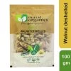 MITTAL ORGANICS PRIVATE LIMITED Mittal Organics Walnut Deshelled - 100 G