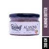 Be Cheff Grocery Bechef Almond Nut Butter (200 Gms)
